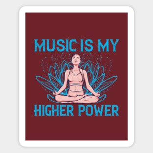 MUSIC IS MY HIGHER POWER #1 Magnet